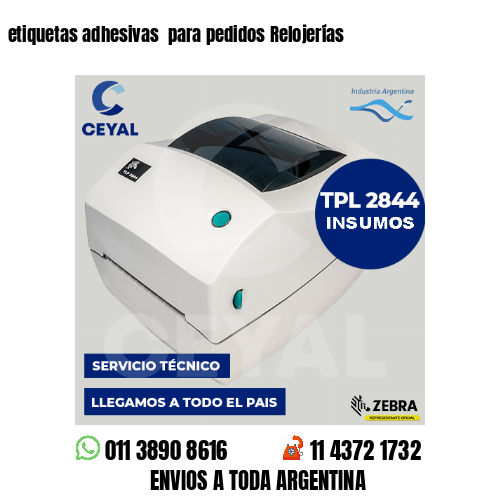 etiquetas adhesivas  para pedidos Relojerías