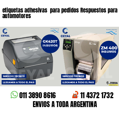 etiquetas adhesivas para pedidos Respuestos para automotores