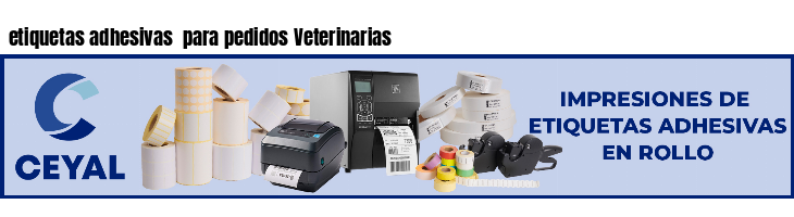 etiquetas adhesivas  para pedidos Veterinarias