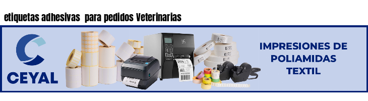 etiquetas adhesivas  para pedidos Veterinarias