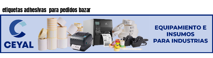 etiquetas adhesivas  para pedidos bazar