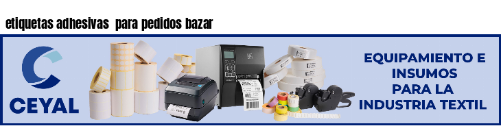 etiquetas adhesivas  para pedidos bazar
