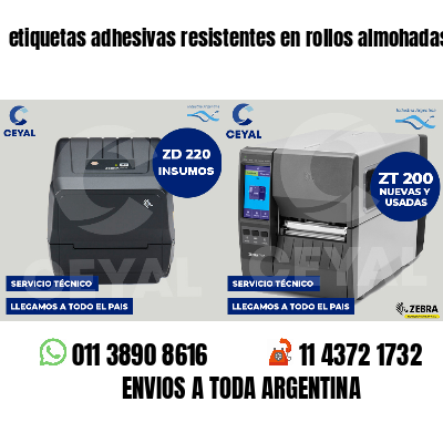 etiquetas adhesivas resistentes en rollos almohadas