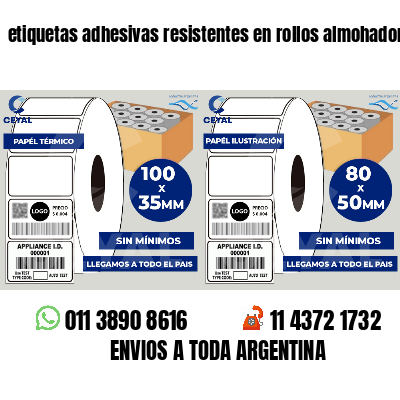 etiquetas adhesivas resistentes en rollos almohadones