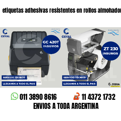 etiquetas adhesivas resistentes en rollos almohadones