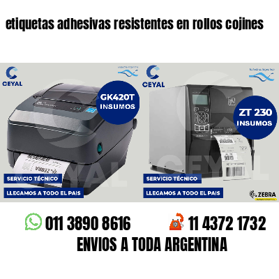 etiquetas adhesivas resistentes en rollos cojines