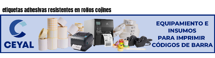 etiquetas adhesivas resistentes en rollos cojines