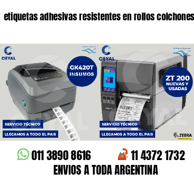 etiquetas adhesivas resistentes en rollos colchones