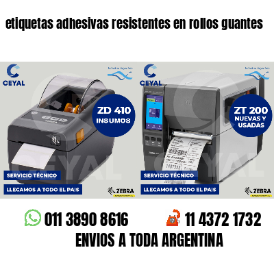 etiquetas adhesivas resistentes en rollos guantes