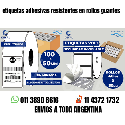 etiquetas adhesivas resistentes en rollos guantes