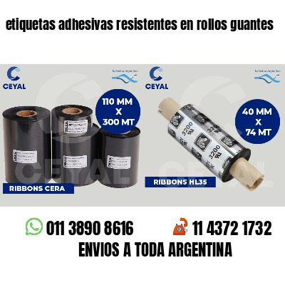 etiquetas adhesivas resistentes en rollos guantes