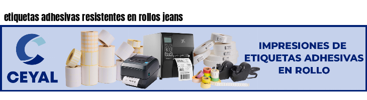 etiquetas adhesivas resistentes en rollos jeans
