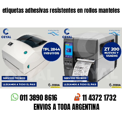 etiquetas adhesivas resistentes en rollos manteles