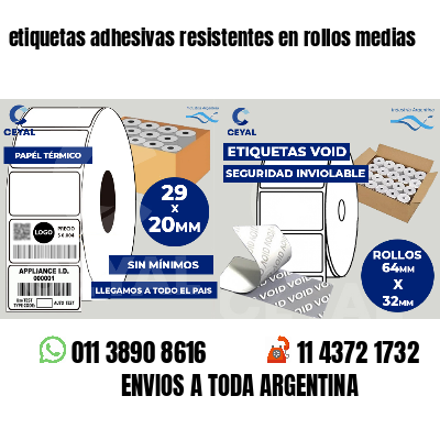 etiquetas adhesivas resistentes en rollos medias
