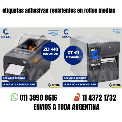 etiquetas adhesivas resistentes en rollos medias