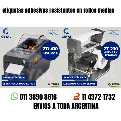 etiquetas adhesivas resistentes en rollos medias