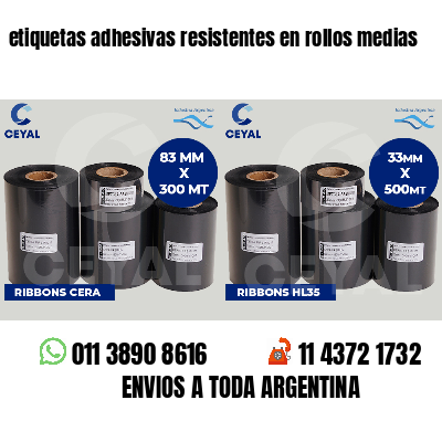 etiquetas adhesivas resistentes en rollos medias