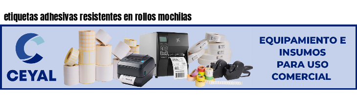 etiquetas adhesivas resistentes en rollos mochilas