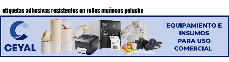 etiquetas adhesivas resistentes en rollos muñecos peluche