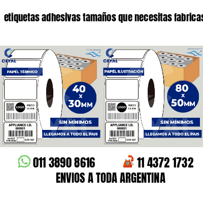 etiquetas adhesivas tamaños que necesitas fabricas