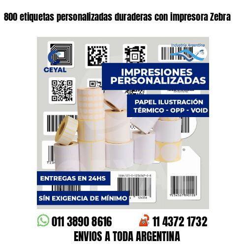 800 etiquetas personalizadas duraderas con impresora Zebra