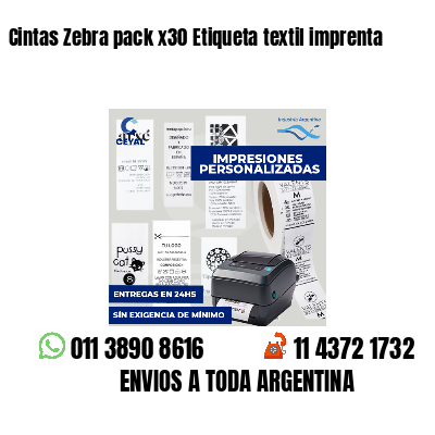 Cintas Zebra pack x30 Etiqueta textil imprenta