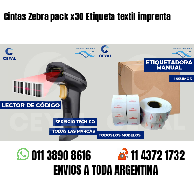 Cintas Zebra pack x30 Etiqueta textil imprenta