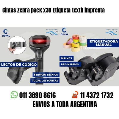 Cintas Zebra pack x30 Etiqueta textil imprenta