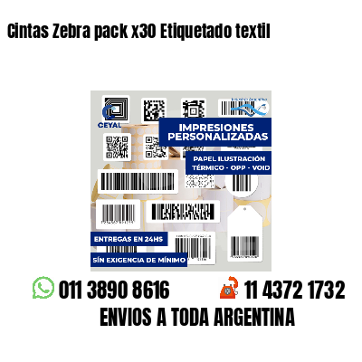 Cintas Zebra pack x30 Etiquetado textil