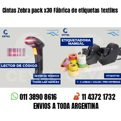 Cintas Zebra pack x30 Fábrica de etiquetas textiles