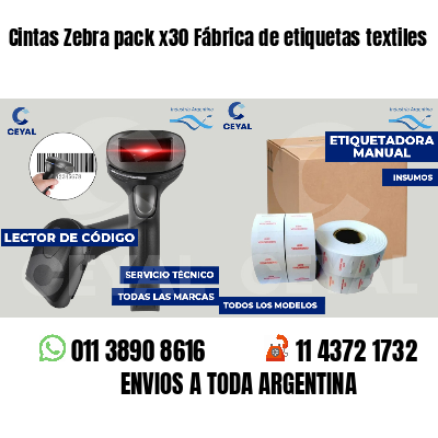 Cintas Zebra pack x30 Fábrica de etiquetas textiles