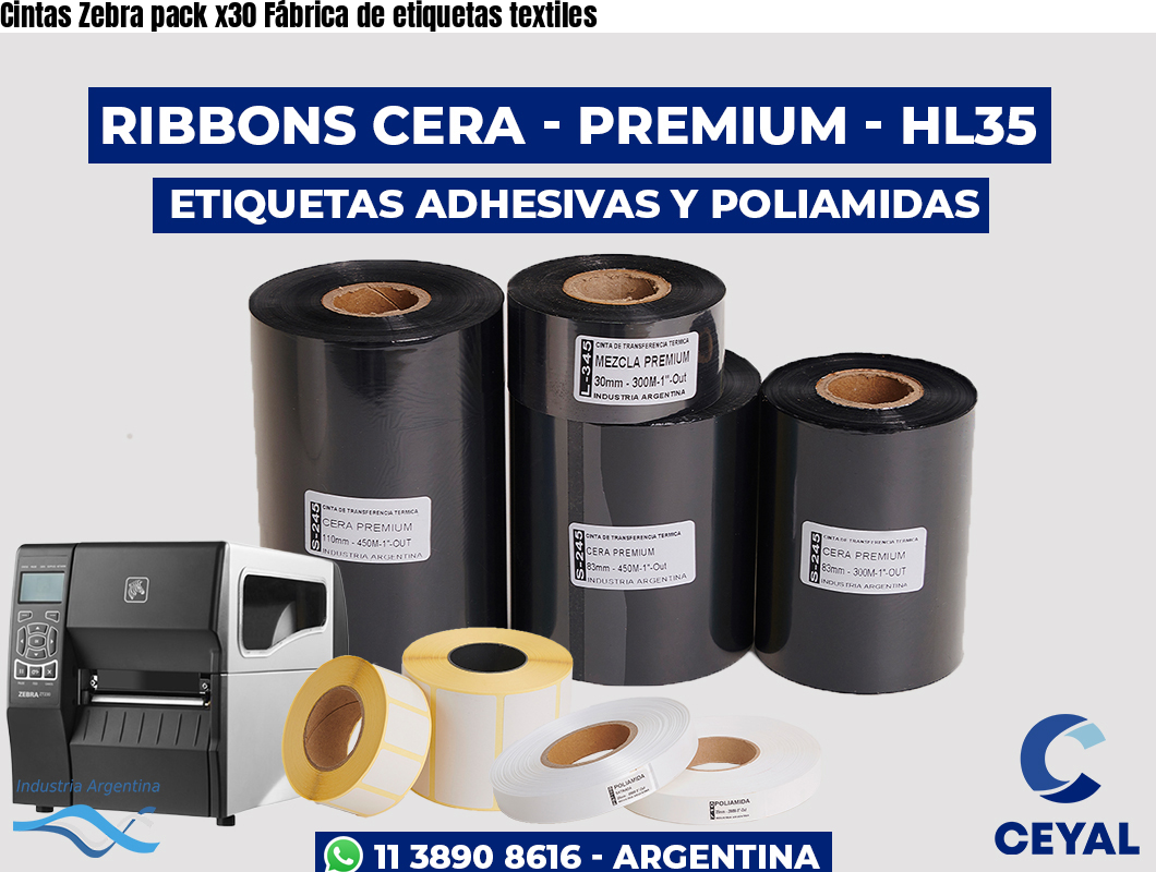 Cintas Zebra pack x30 Fábrica de etiquetas textiles