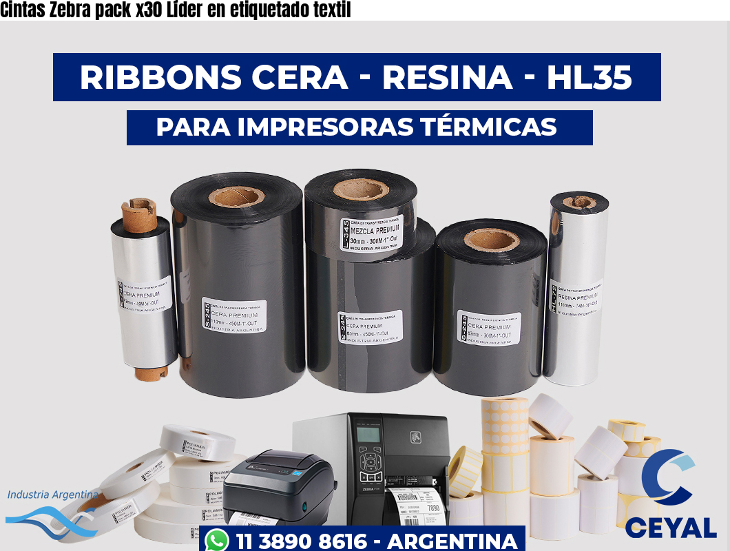Cintas Zebra pack x30 Líder en etiquetado textil