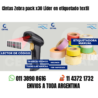 Cintas Zebra pack x30 Líder en etiquetado textil