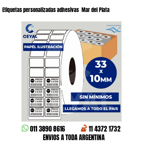 Etiquetas personalizadas adhesivas  Mar del Plata