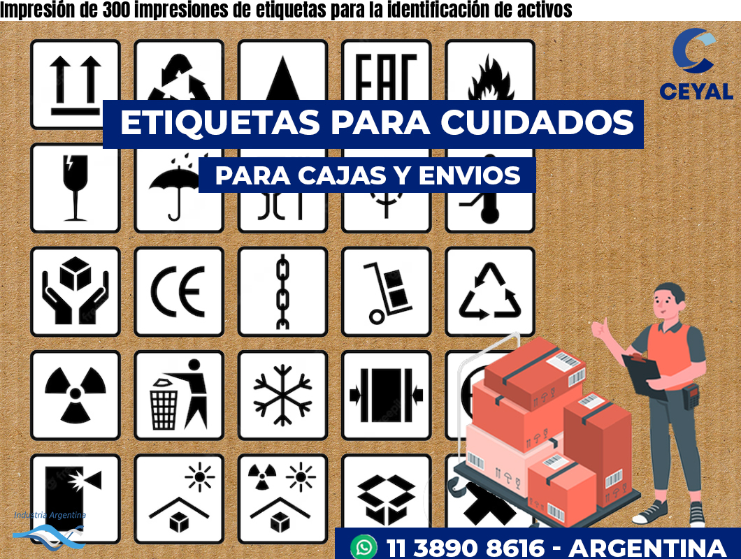 Impresión de 300 impresiones de etiquetas para la identificación de activos