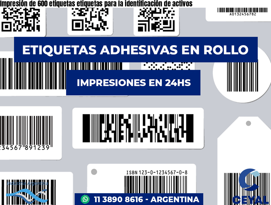 Impresión de 600 etiquetas etiquetas para la identificación de activos