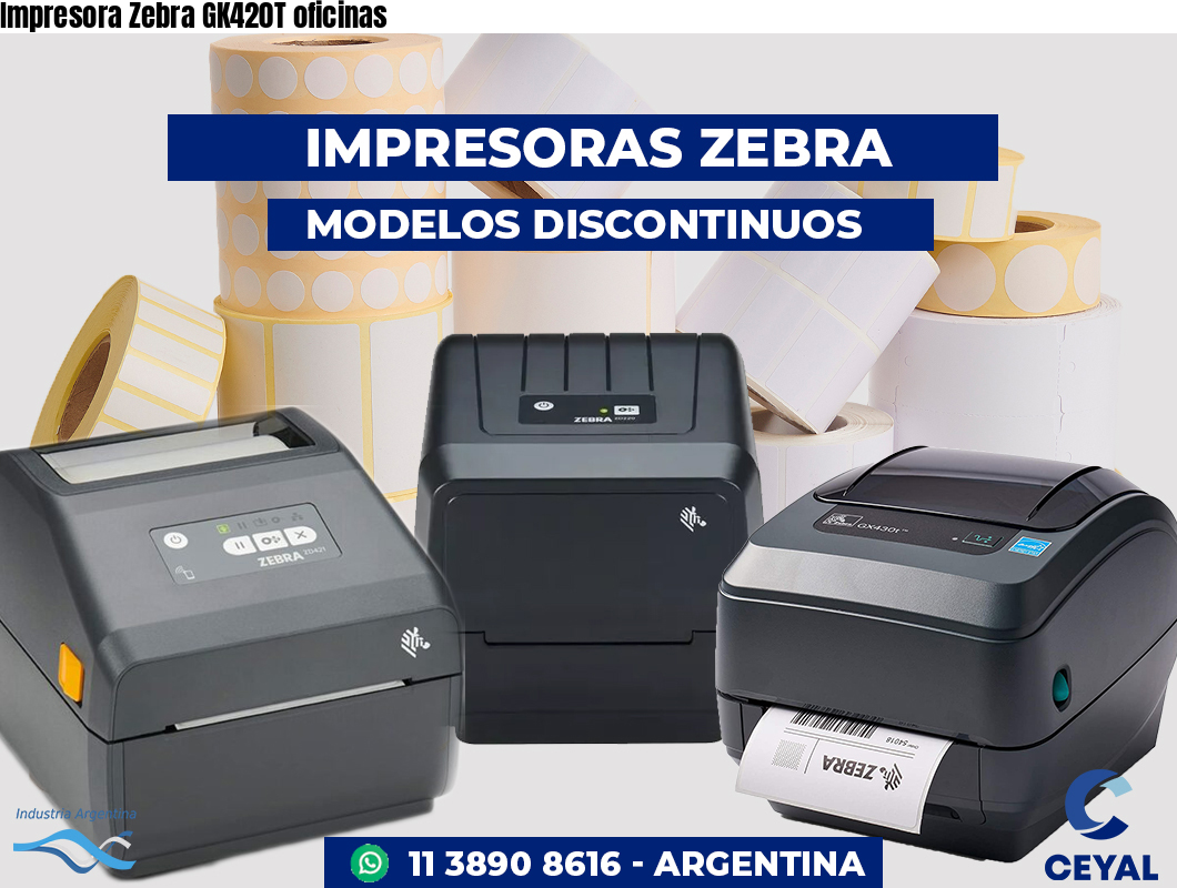 Impresora Zebra GK420T oficinas