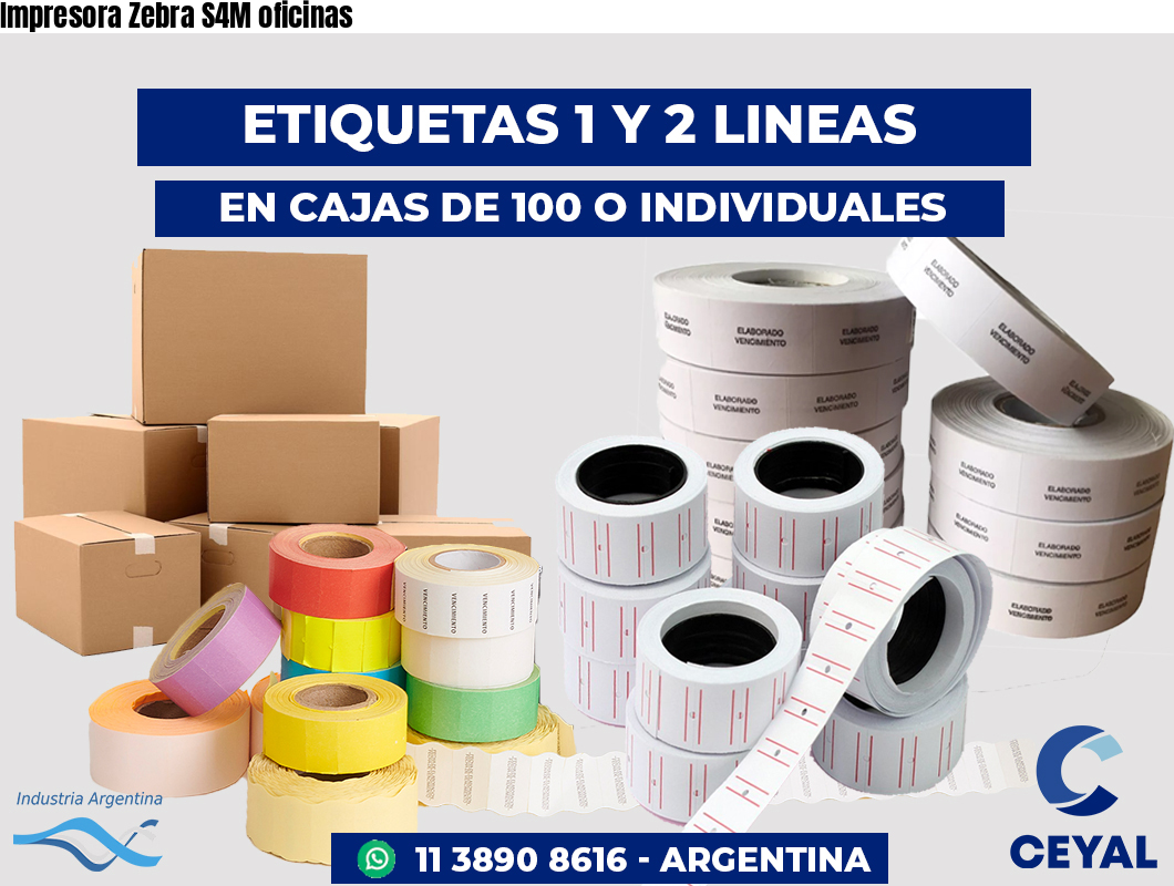 Impresora Zebra S4M oficinas