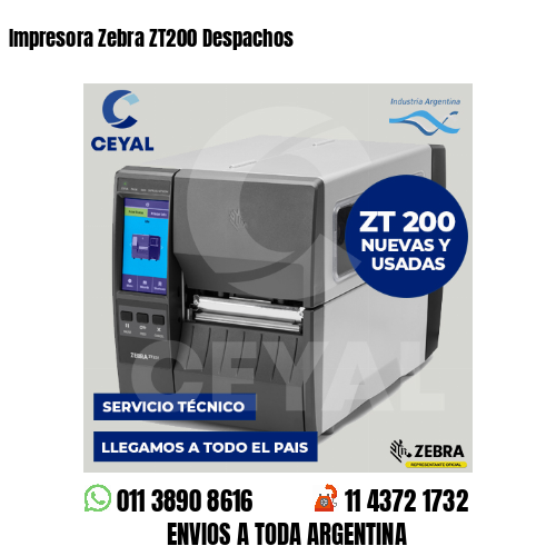 Impresora Zebra ZT200 Despachos