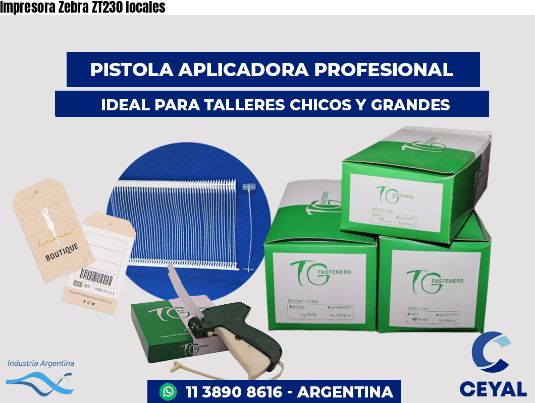 Impresora Zebra ZT230 locales