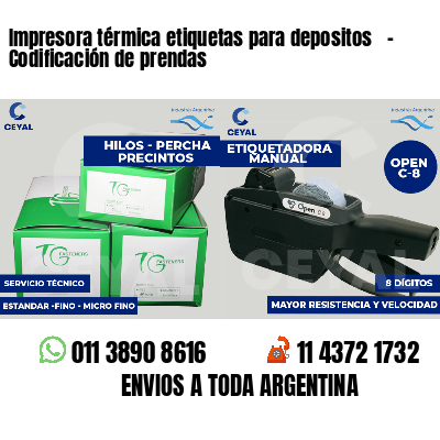 Impresora térmica etiquetas para depositos   - Codificación de prendas