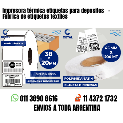Impresora térmica etiquetas para depositos   - Fábrica de etiquetas textiles