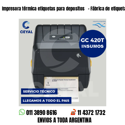Impresora térmica etiquetas para depositos   – Fábrica de etiquetas textiles