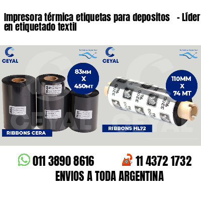 Impresora térmica etiquetas para depositos   - Líder en etiquetado textil