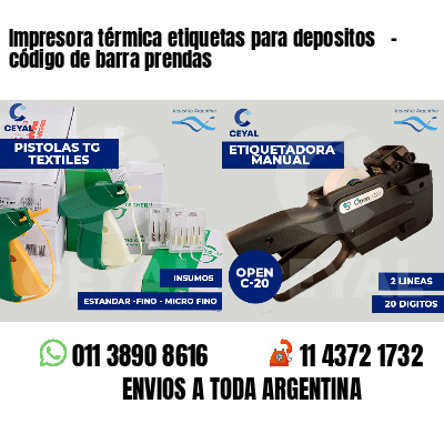 Impresora térmica etiquetas para depositos   - código de barra prendas