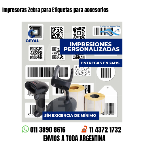 Impresoras Zebra para Etiquetas para accesorios