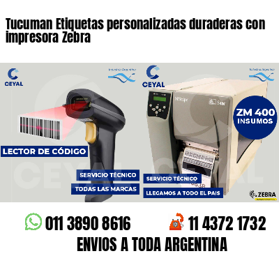 Tucuman Etiquetas personalizadas duraderas con impresora Zebra