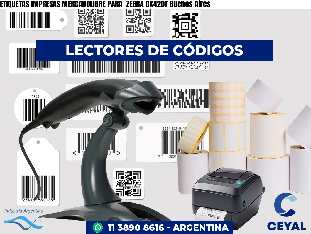 ETIQUETAS IMPRESAS MERCADOLIBRE PARA ZEBRA GK420T Buenos Aires