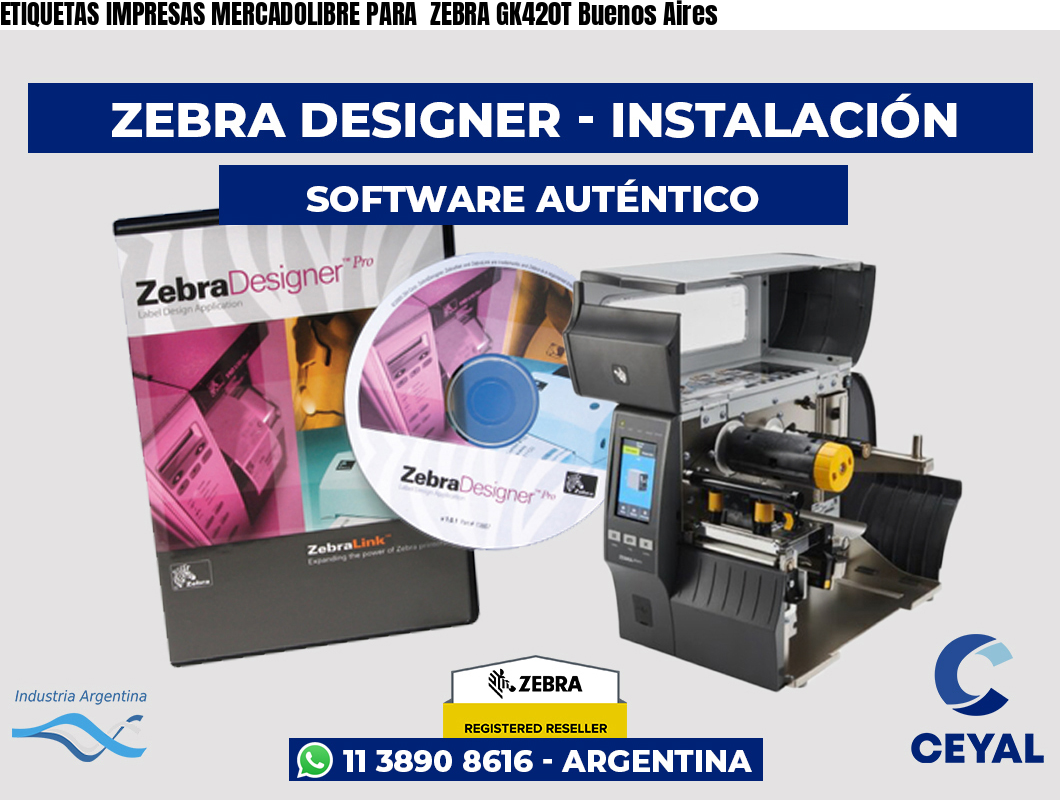 ETIQUETAS IMPRESAS MERCADOLIBRE PARA ZEBRA GK420T Buenos Aires
